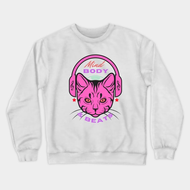 Cat Music - Mind Body & Beat Crewneck Sweatshirt by artsybloke